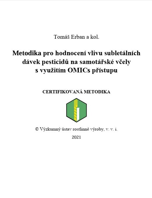 Metodika pro hodnocení vlivu subletálních dávek pesticidů na samotářské včely s využitím OMICS přístupu (certifikovaná metodika)